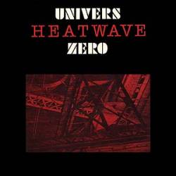 Univers Zero : Heatwave